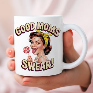 Good Moms Swear – Funny Retro Pop Art Mum Gift Coffee Mug