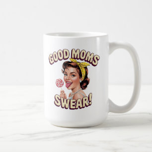 Good Moms Swear – Funny Retro Pop Art Mum Gift Coffee Mug