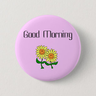 Good Morning 6 Cm Round Badge