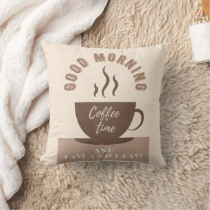 Good Morning and Have a Nice Day Inspiration Cushion