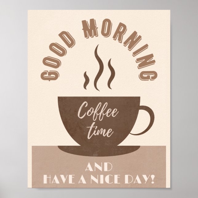 Good Morning and Have a Nice Day Inspiration Poster (Front)