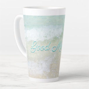 Good Morning Beach Surf Ocean Saying Latte Mug