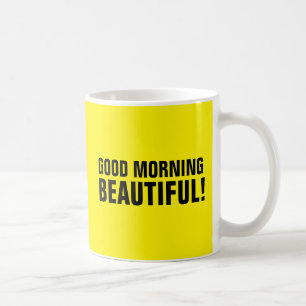 GOOD MORNING BEAUTIFUL, COFFEE MUGS