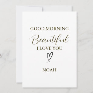 Good Morning Beautiful I Love You Personalized Card