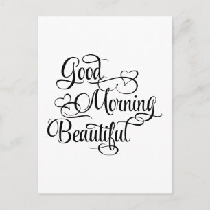Good Morning Beautiful - Inspirational Card