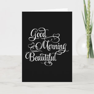 Good Morning Beautiful - Inspirational Card