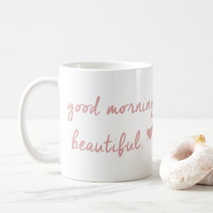Good Morning Beautiful Mug With Heart