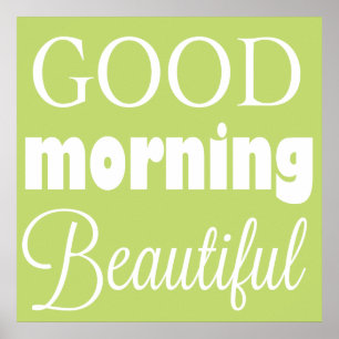 Good Morning Beautiful - Wall Art