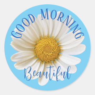 Good Morning Beautiful White Daisy Blue Classic Round Sticker