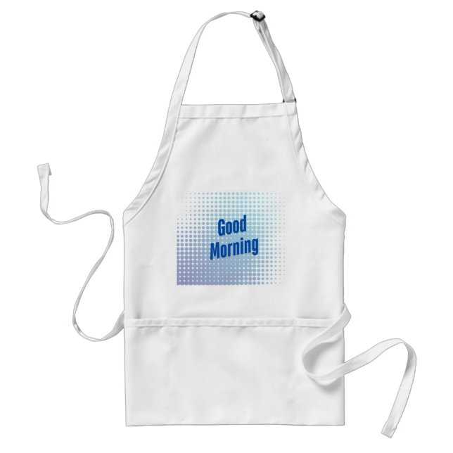 Good Morning Blue Dots Standard Apron (Front)