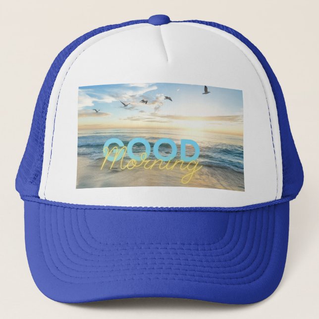Good Morning Blue Sky Trucker Hat (Front)