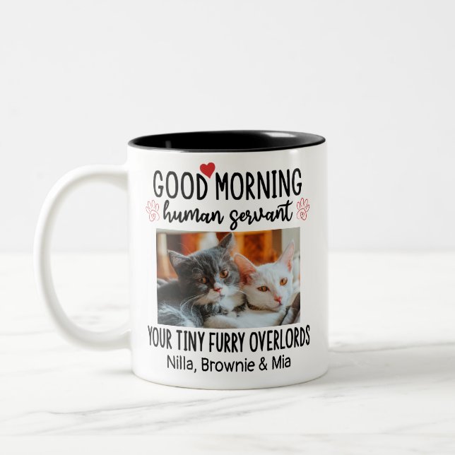 Good Morning Cat Human Servant Custom Funny Cat  Two-Tone Coffee Mug (Left)