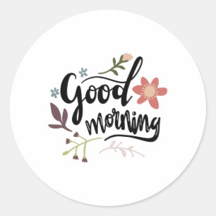 Good morning classic round sticker
