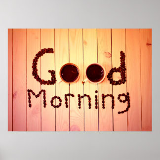 Good Morning Coffee Lovers Poster