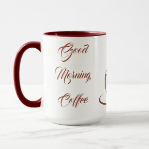 Good morning coffee Mug