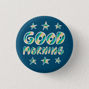 GOOD MORNING Colorful Fun Cool Handlettering 3 Cm Round Badge