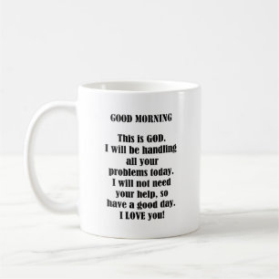 Good Morning from GOD (personalise) Coffee Mug