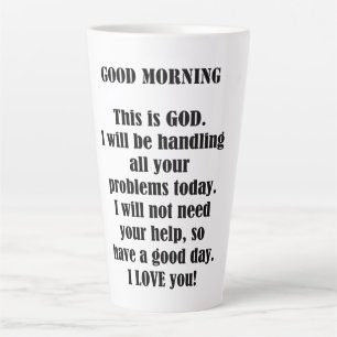 Good Morning from GOD (personalise) Latte Mug