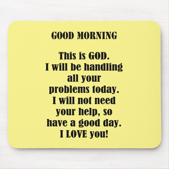 Good Morning From God (personalise) Mouse Mat (Front)
