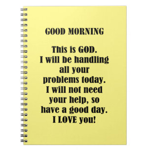 Good Morning From God (personalise) Notebook