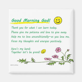 "Good Morning God!" Magnet