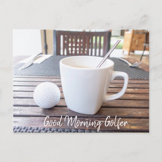Good Morning golfer with golf ball and coffee card (Front)
