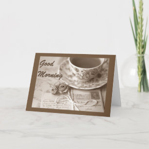 GOOD MORNING & GOOD DAY *YOUR BIRTHDAY!* CARD