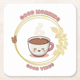 Good morning Good Vibes Coaster
