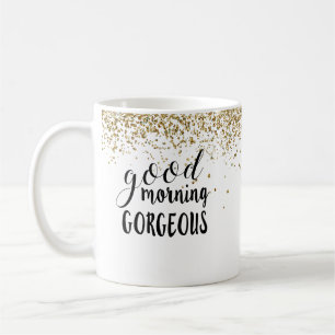 GOOD MORNING GORGEOUS Chic Glitter Coffee Mug