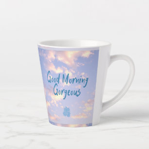 Good morning gorgeous Mug