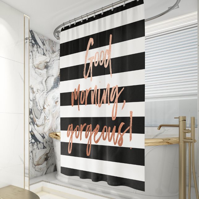 Good Morning Gorgeous Rose Gold Stripe Shower Curtain (Creator Uploaded)