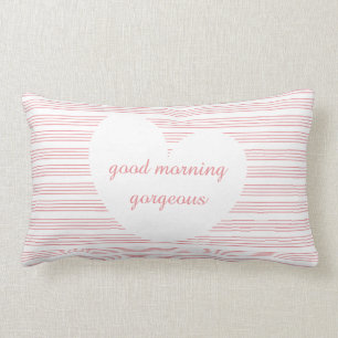 Good Morning Gorgeous, white heart pink stripes Lumbar Cushion
