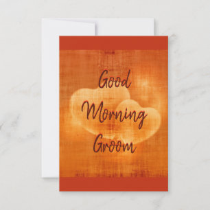Good Morning Groom Card
