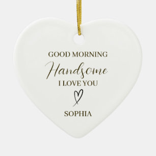 Good Morning Handsome Personalised Romantic Gift Ceramic Tree Decoration