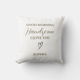 Good Morning Handsome Personalised Romantic Gift Cushion