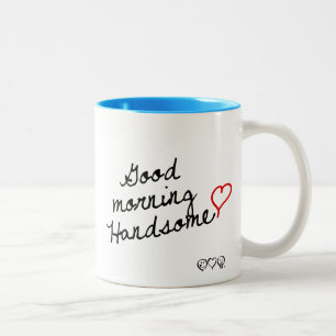 Good Morning Handsome! Two-Tone Coffee Mug