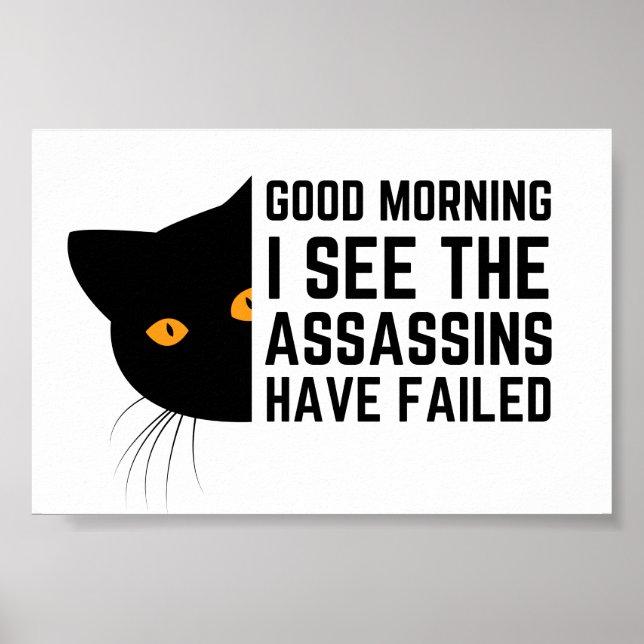 Good morning I see the assassins have failed Poster (Front)