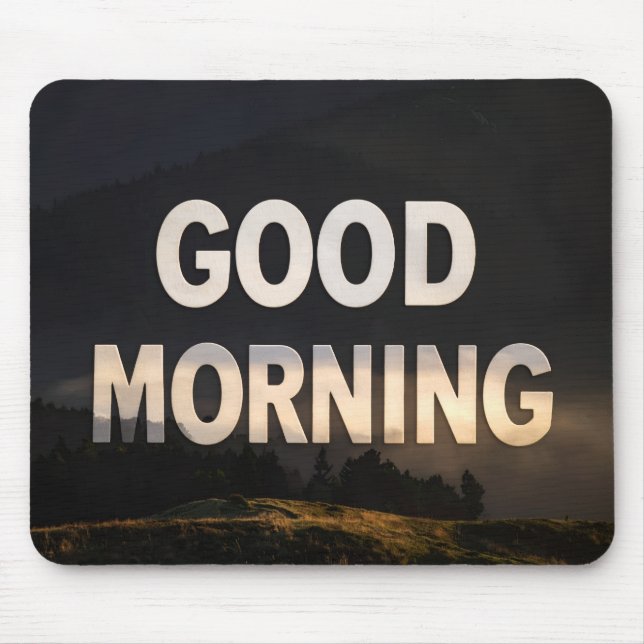 Good morning mouse mat (Front)