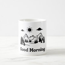 Good Morning Mug - Mindset Mug, Motivational Mug,