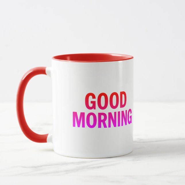 Good Morning Mug – Positive Quote Coffee Cup  (Left)