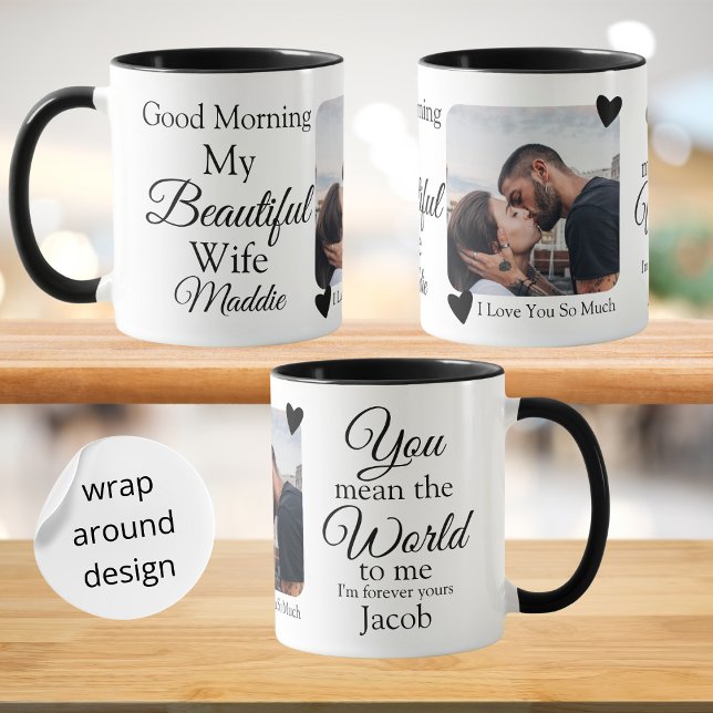 Good Morning My Beautiful Wife I Love You Photo Mug (Creator Uploaded)