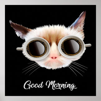 Good Morning My Cat Meow | Cute Gift | Cat Lover  Poster