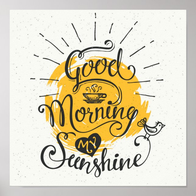Good Morning My Sunshine Poster (Front)