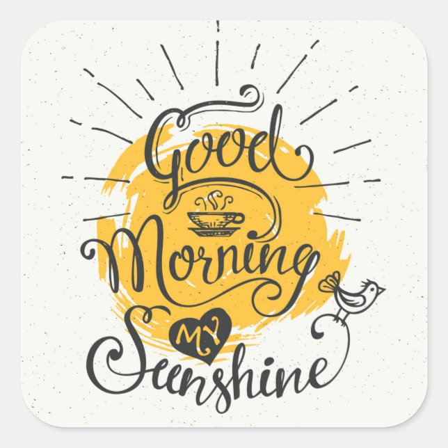 Good Morning My Sunshine Square Sticker (Front)