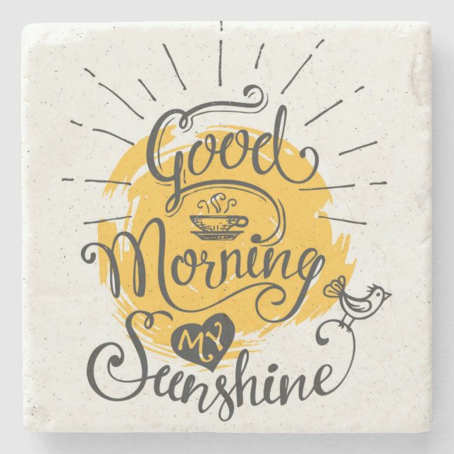 Good Morning My Sunshine Stone Coaster (Front)