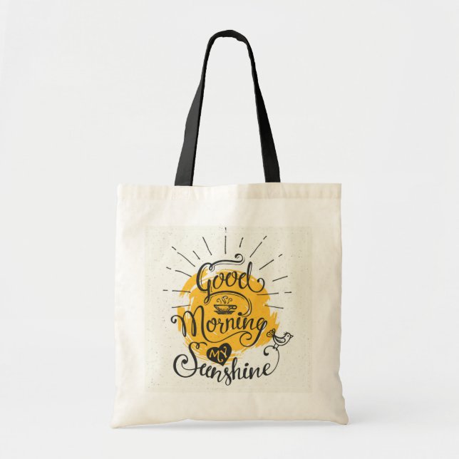Good Morning My Sunshine Tote Bag (Front)
