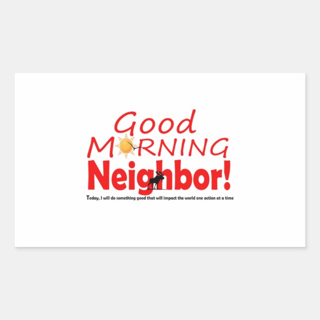 Good Morning Neighbour Sticker (Front)
