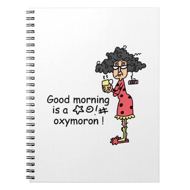 Good Morning Oxymoron Notebook (Front)