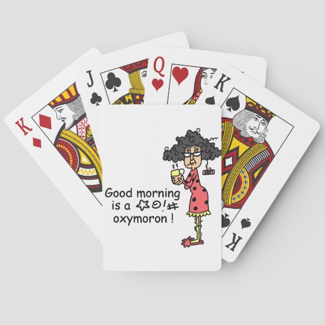 Good Morning Oxymoron Playing Cards (Back)