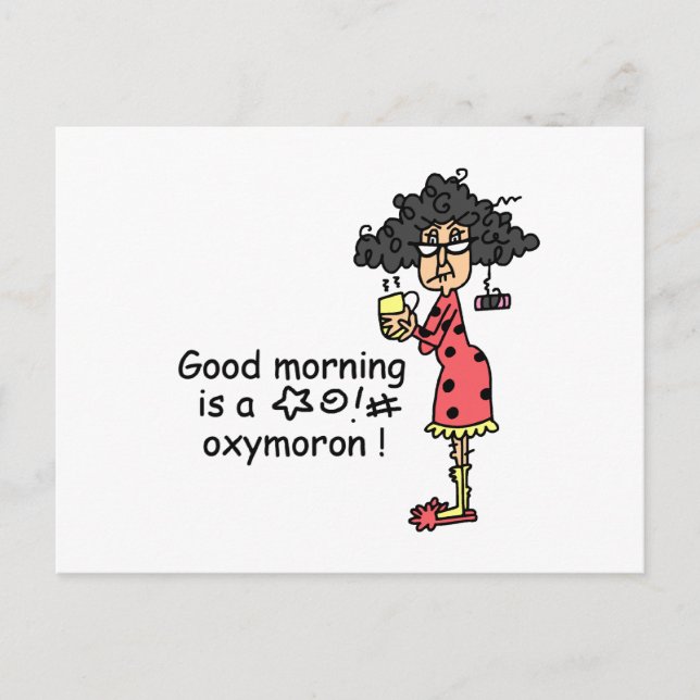 Good Morning Oxymoron Postcard (Front)